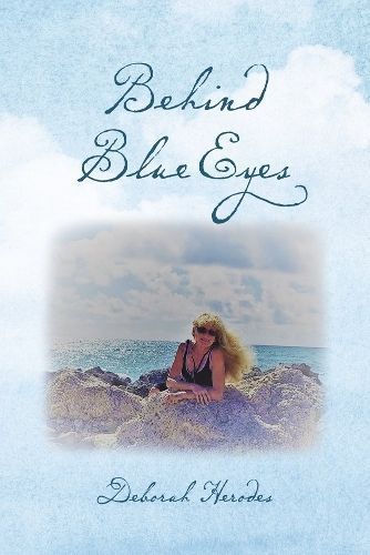 Behind Blue Eyes By Deborah Herodes 9781667848631 (Paperback)