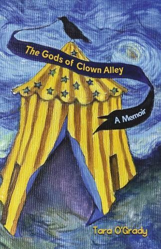 The Gods of Clown Alley By Tara O'Grady 9781667875149 (Paperback)