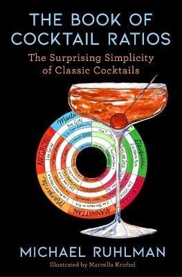 The Book of Cocktail Ratios 9781668003398 (Hardback)