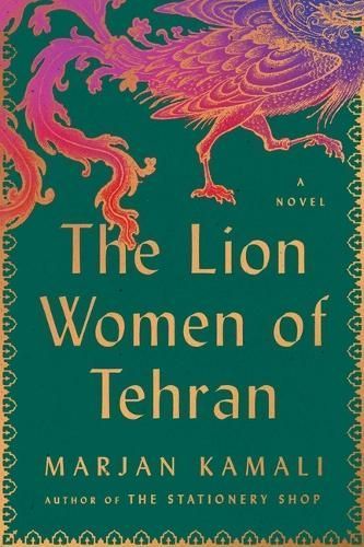 The Lion Women of Tehran By Marjan Kamali 9781668036587 (Hardback)