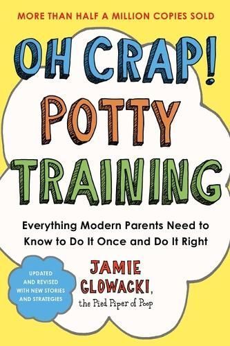 Oh Crap! Potty Training By Jamie Glowacki 9781668050019 (Paperback)