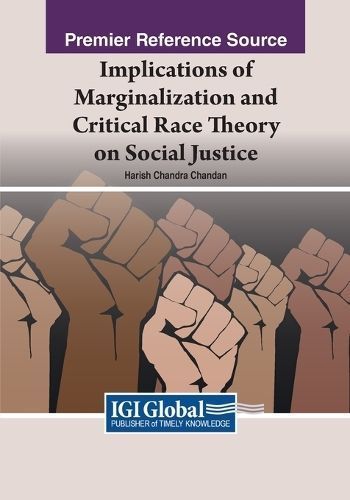 Implication of the Critical Race Theory for Social Justice (Paperback)
