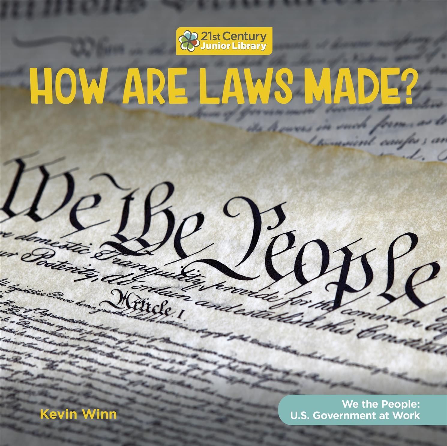 How Are Laws Made? By Kevin P. Winn 9781668919392 (Hardback)