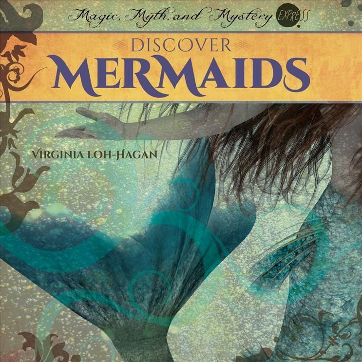 Discover Mermaids By Virginia Loh-Hagan 9781668920664 (Paperback)