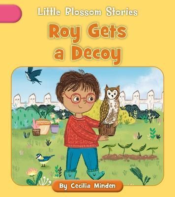 Roy Gets a Decoy 9781668926932 (Paperback)