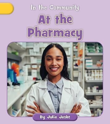 At the Pharmacy By Julia Jaske 9781668927229 (Paperback)