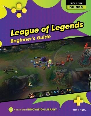 League of Legends By Josh Gregory 9781668927939 (Book)