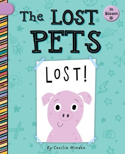 The Lost Pets By Cecilia Minden (author), Becky Down (illustrator)