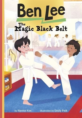 The Magic Black Belt By Hanna Kim (author), Emily Paik (illustrator)