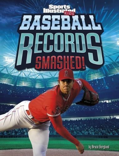 Baseball Records Smashed! By Bruce Berglund 9781669071518 (Paperback)