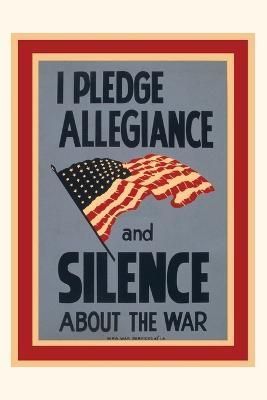 Vintage Journal Allegianc and Silence War Poster By Found Image Press