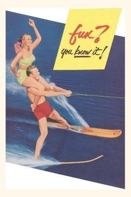 Vintage Journal Water Skiing Fun By Found Image Press 9781669506850