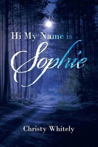 Hi My Name Is Sophie By Christy Whitely 9781669821601 (Paperback)