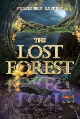 Lost Forest By Santos 9781669845027 (Paperback)