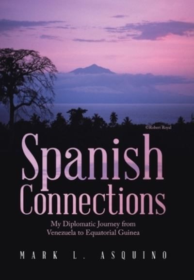 Spanish Connections By Asquino 9781669861829 (Hardback)