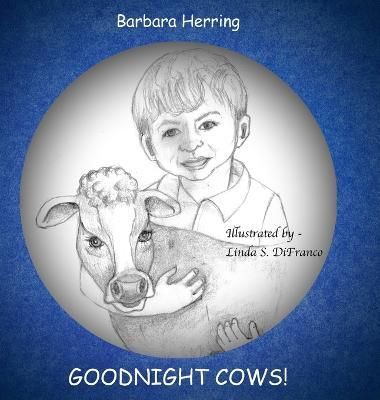 Goodnight Cows! By Herring 9781678002206 (Hardback)