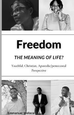 Freedom By Emmanuel Wallace 9781678024291 (Paperback)