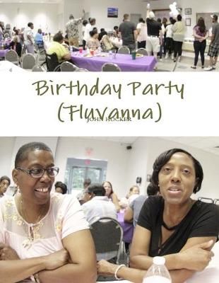 Birthday Party in Fluvanna By JOHN HOCKER 9781678028916 (Paperback)