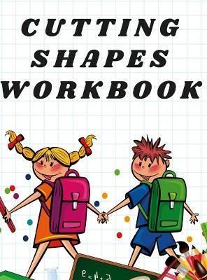 Cutting Shapes Workbook By Mary a 9781678032067 (Hardback)