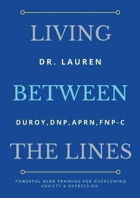 Living Between the Lines By Duroy 9781678060176 (Paperback)