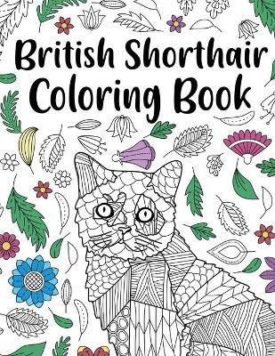 British Shorthair Coloring Book By Online Store 9781678077396