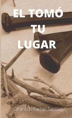 Tom? Tu Lugar By Santiago 9781678083557 (Paperback)