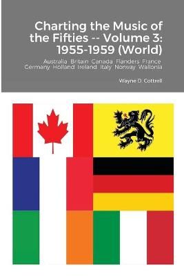 Charting the Music of the Fifties -- Volume 3: 1955-1959 (World)