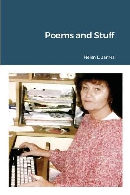 Poems and Stuff By Helen James 9781678096564 (Paperback)