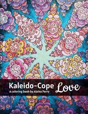Kaleido-Cope Love By Perry 9781678116729 (Paperback)