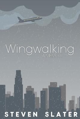 Wingwalking By Steven Slater 9781678119034 (Paperback)