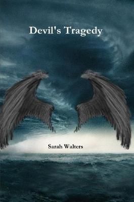 Devil's Tragedy By Sarah Walters 9781678127848 (Paperback)