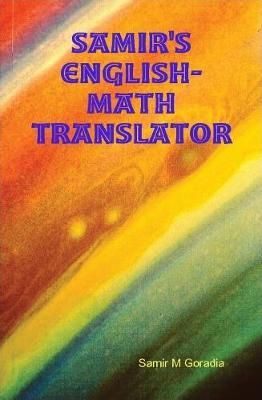 samir's english-math translator By Samir Goradia 9781678136819