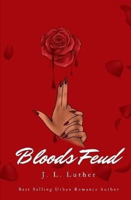 Bloods Feud By J. L. Luther 9781678138394 (Hardback)