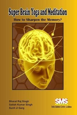 SuperBrain Yoga and Meditation By Singh 9781678165451 (Paperback)