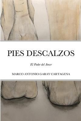 Pies Descalzos By Garay Cartagena 9781678165871 (Paperback)