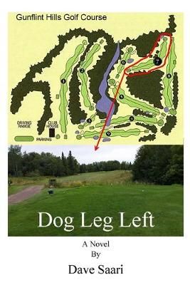 Dog Leg Left By Dave Saari 9781678168056 (Paperback)