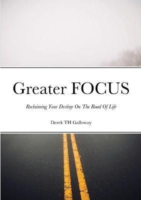 Greater FOCUS By Galloway 9781678189228 (Paperback)