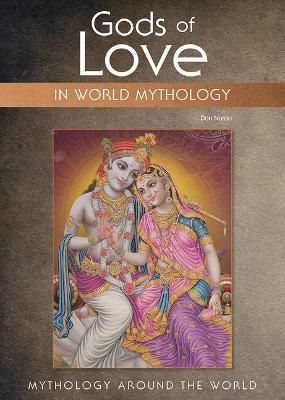 Gods of Love in World Mythology By Don Nardo 9781678202682 (Book)