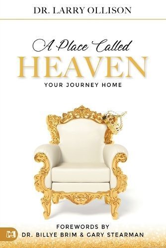 A Place Called Heaven: Your Journey Home By Ollison, Larry (Paperback)