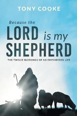 Because the Lord is My Shepherd By Cooke 9781680316728 (Paperback)