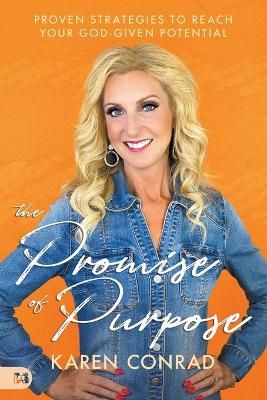 Promise of Purpose, The By Conrad 9781680317671 (Paperback)