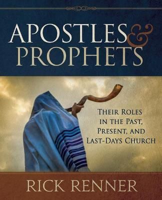 Apostles & Prophets By Rick Renner 9781680318975 (Hardback)