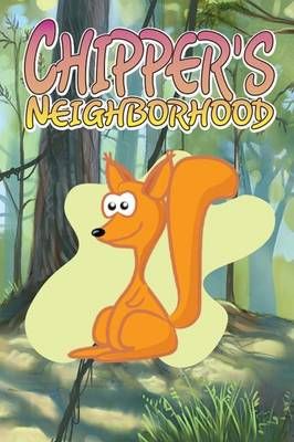 Chipper's Neighborhood By Kids, Jupiter 9781680323047 (Paperback)
