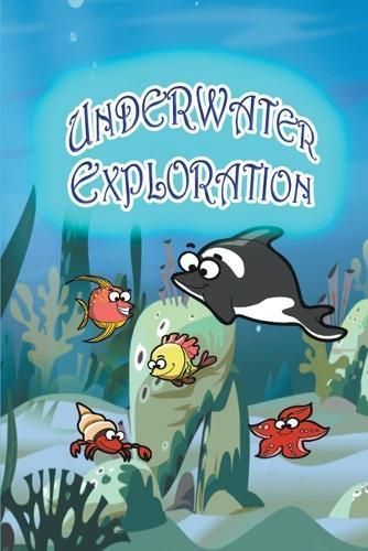 Underwater Exploration By Jupiter Kids 9781680323283 (Paperback)