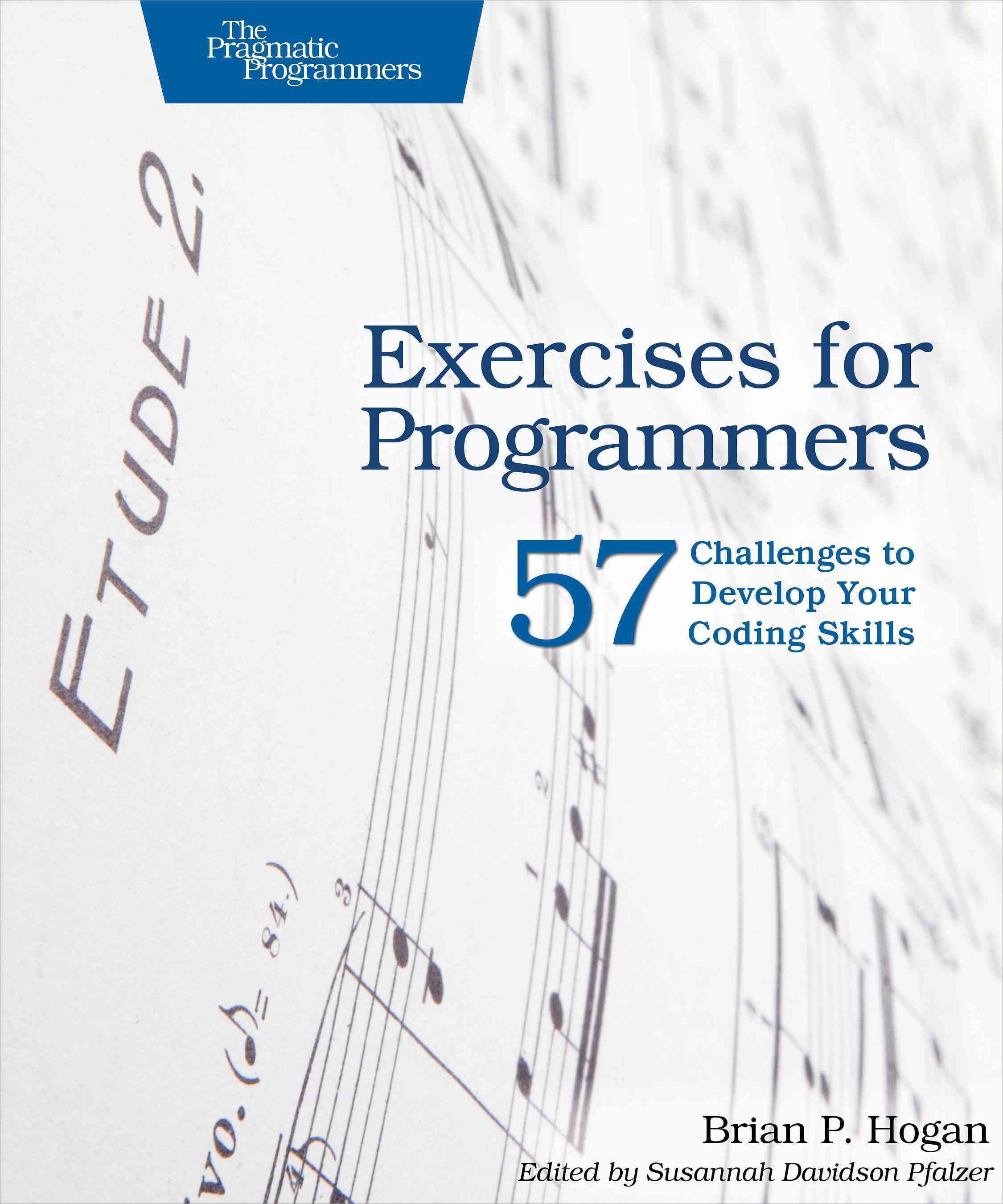 Exercises for Programmers By Brian P. Hogan 9781680501223 (Paperback)
