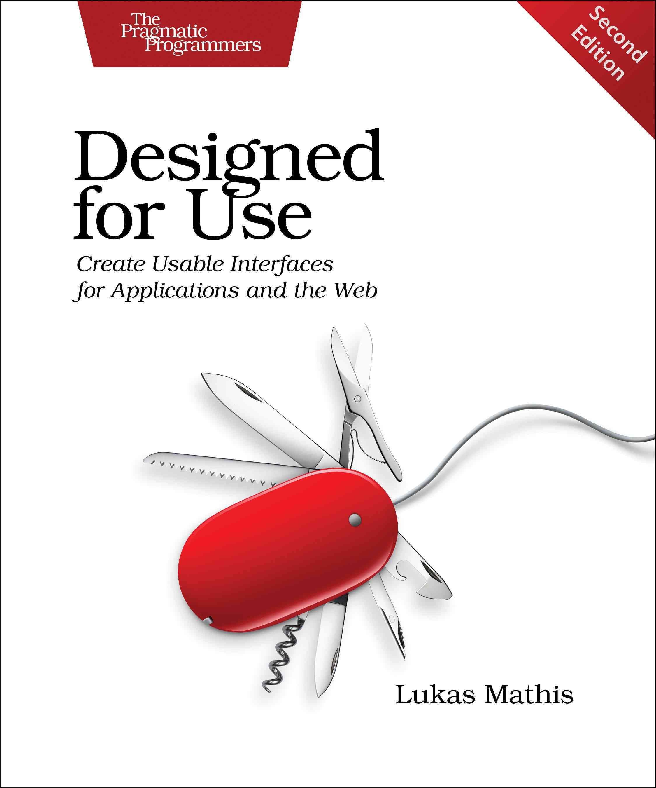 Designed for Use By Lukas Mathis 9781680501605 (Paperback)