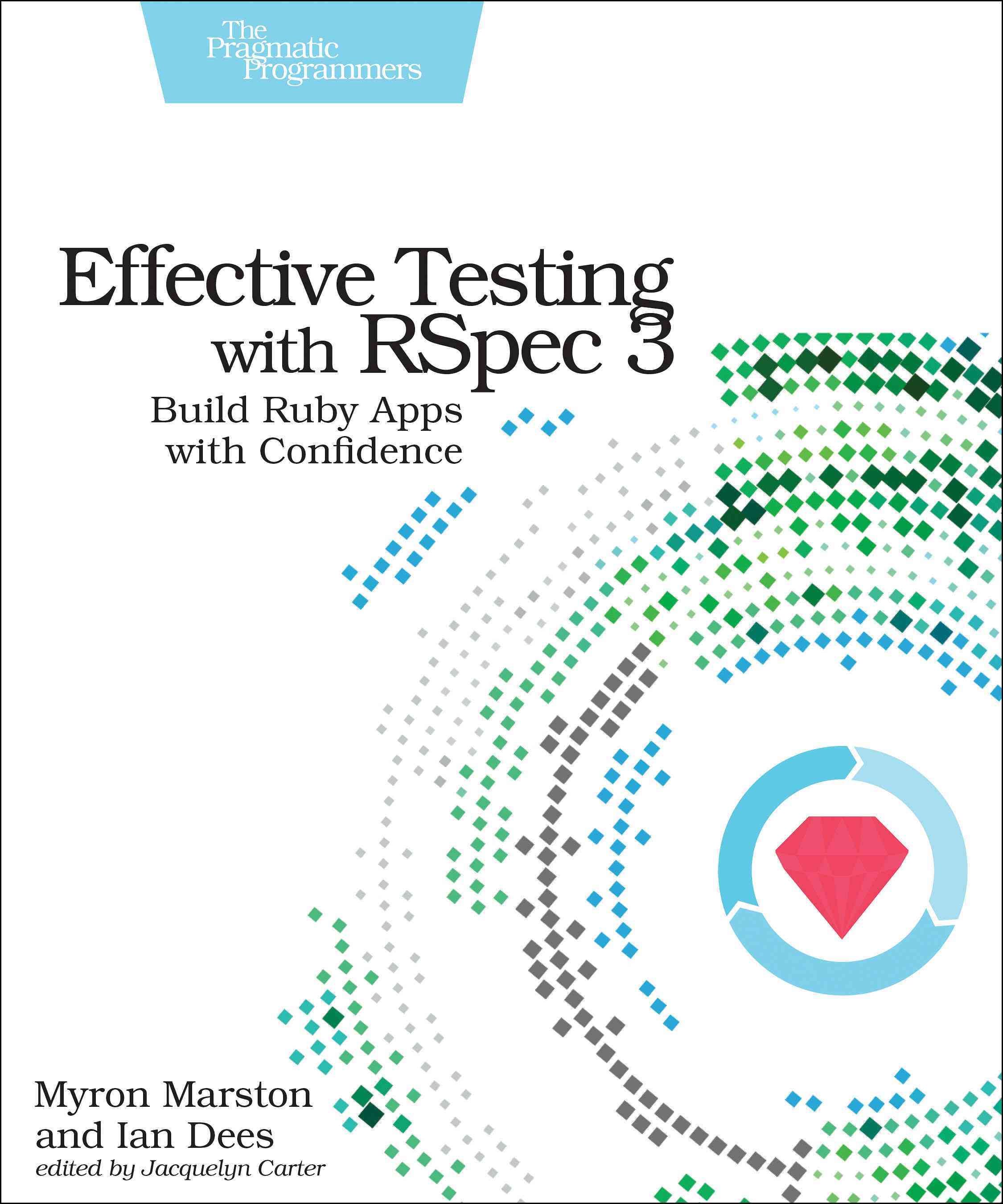 Effective Testing With RSpec 3 9781680501988 (Paperback)