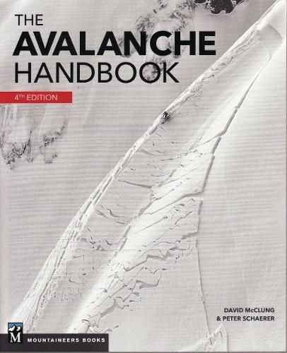 The Avalanche Handbook By David McClung, P. A. Schaerer 9781680515398