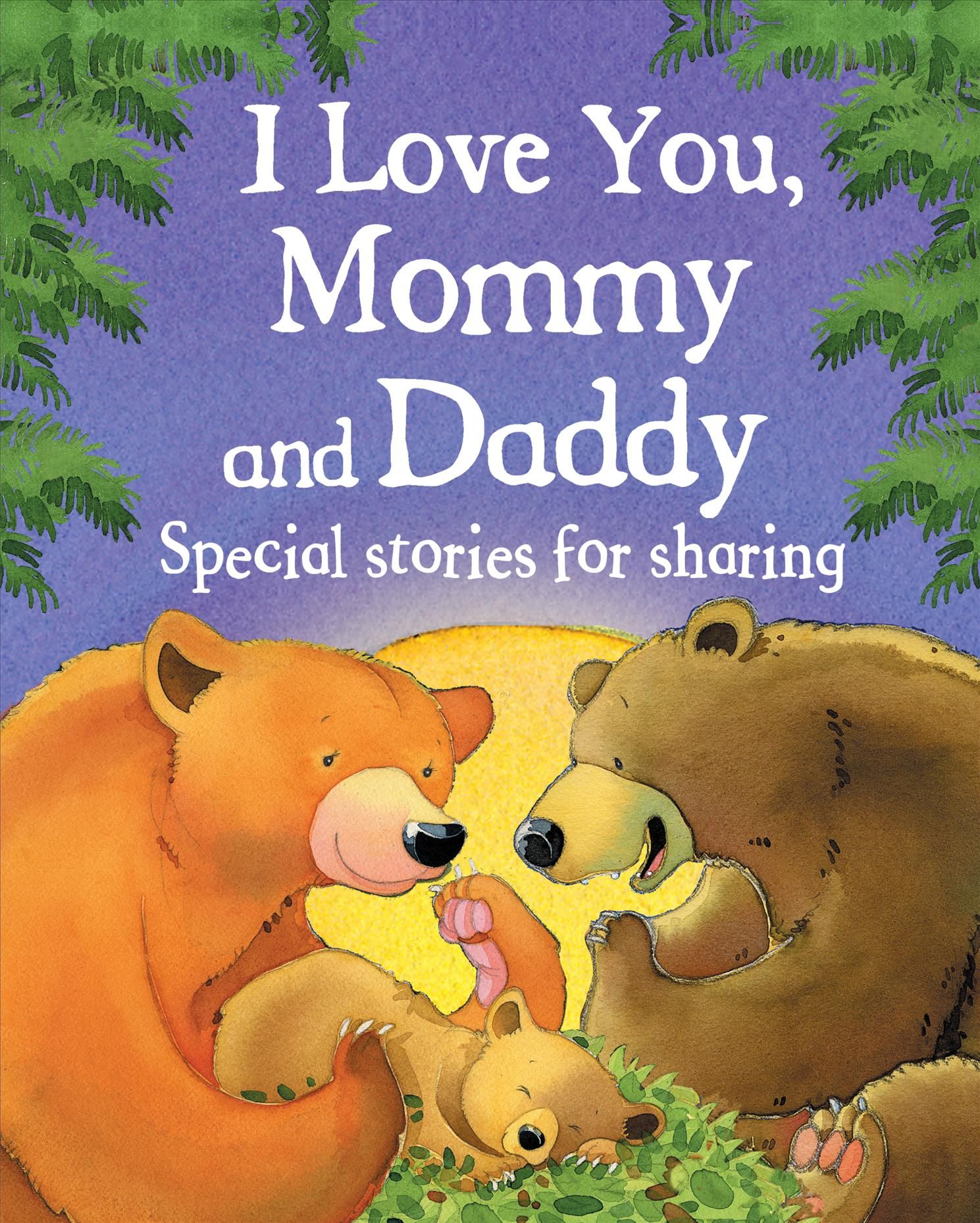 I Love You, Mommy and Daddy 9781680524246 (Hardback)