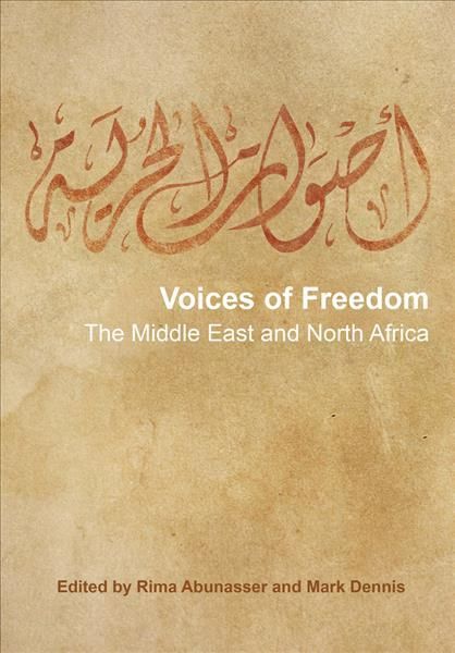 Voices of Freedom By Mark Dennis (editor), Rima Abunasser (editor)